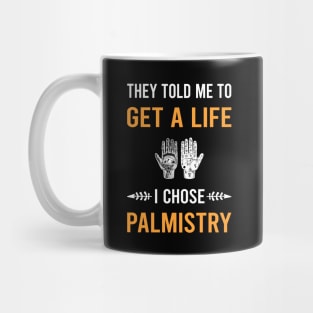 Get A Life Palmistry Palmist Palm Reading Reader Fortune Telling Teller Mug